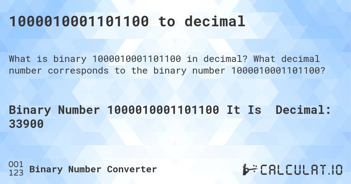 1000010001101100 to decimal. What decimal number corresponds to the binary number 1000010001101100?