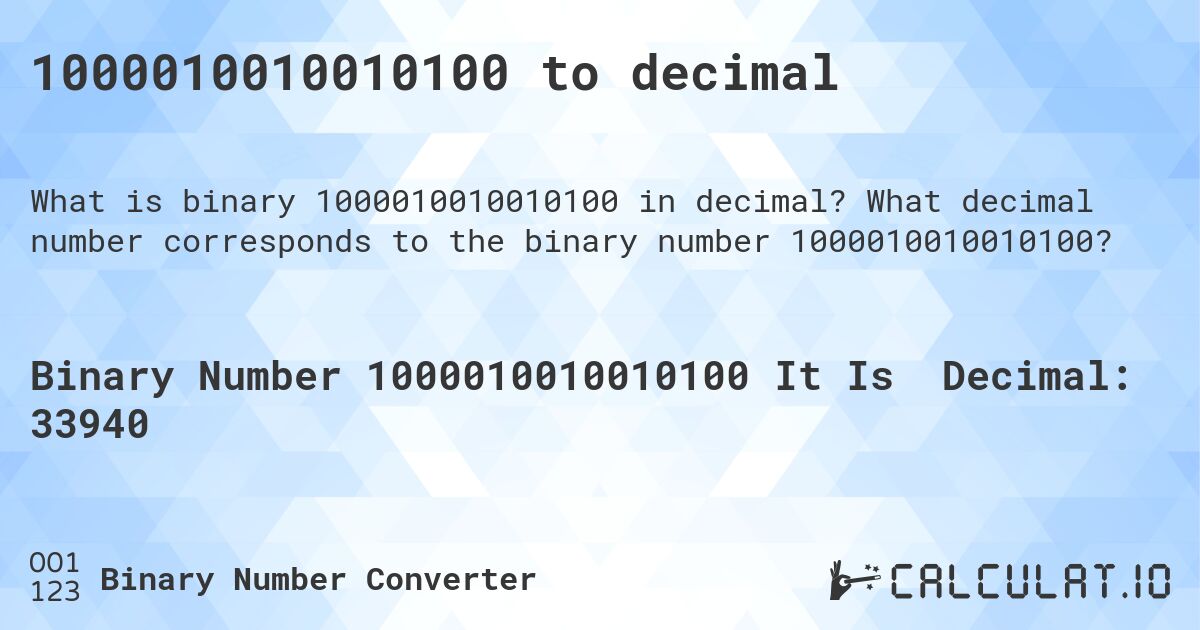 1000010010010100 to decimal. What decimal number corresponds to the binary number 1000010010010100?