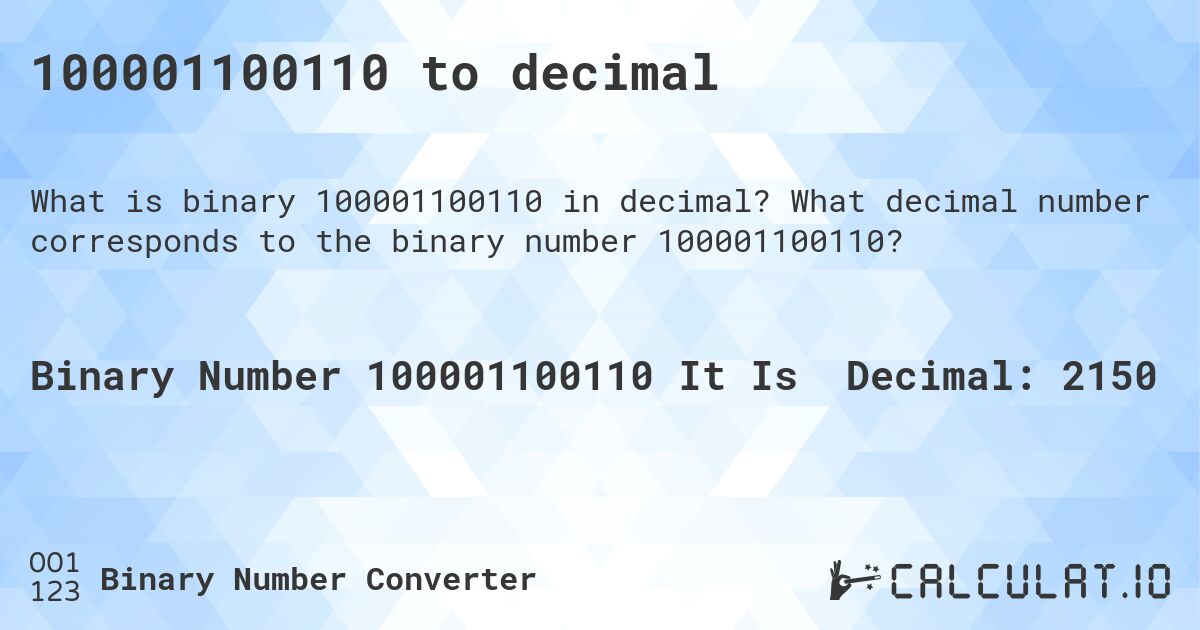 100001100110 to decimal. What decimal number corresponds to the binary number 100001100110?