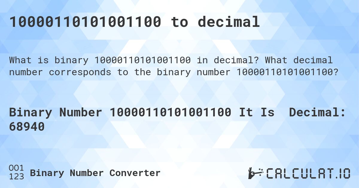 10000110101001100 to decimal. What decimal number corresponds to the binary number 10000110101001100?