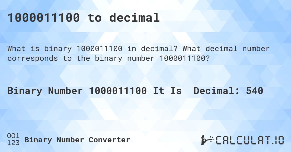 1000011100 to decimal. What decimal number corresponds to the binary number 1000011100?