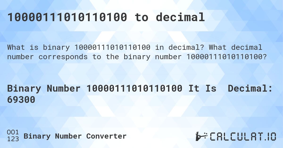 10000111010110100 to decimal. What decimal number corresponds to the binary number 10000111010110100?