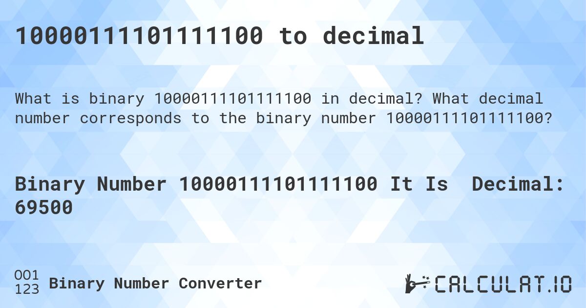10000111101111100 to decimal. What decimal number corresponds to the binary number 10000111101111100?
