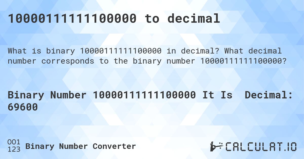 10000111111100000 to decimal. What decimal number corresponds to the binary number 10000111111100000?