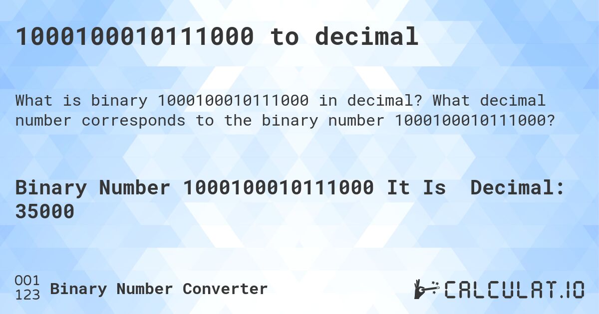 1000100010111000 to decimal. What decimal number corresponds to the binary number 1000100010111000?