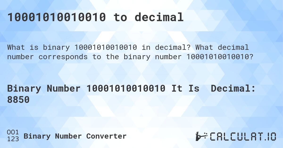 10001010010010 to decimal. What decimal number corresponds to the binary number 10001010010010?