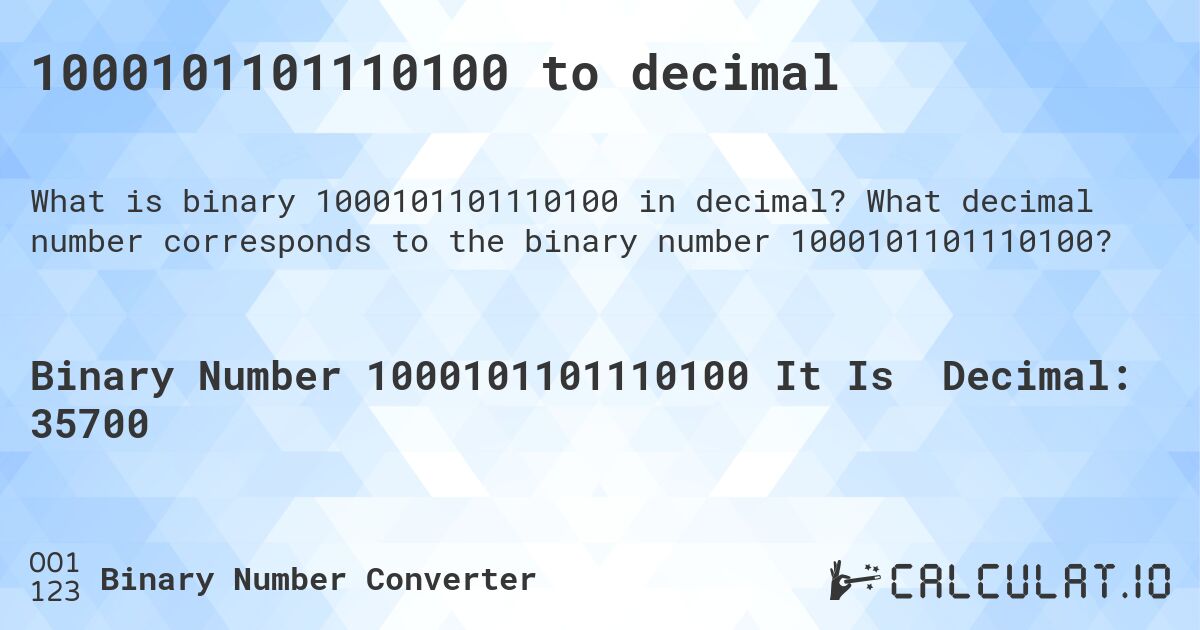 1000101101110100 to decimal. What decimal number corresponds to the binary number 1000101101110100?