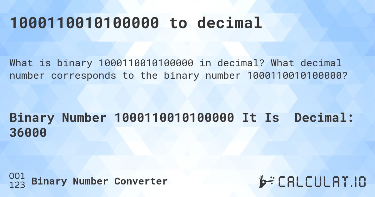 1000110010100000 to decimal. What decimal number corresponds to the binary number 1000110010100000?