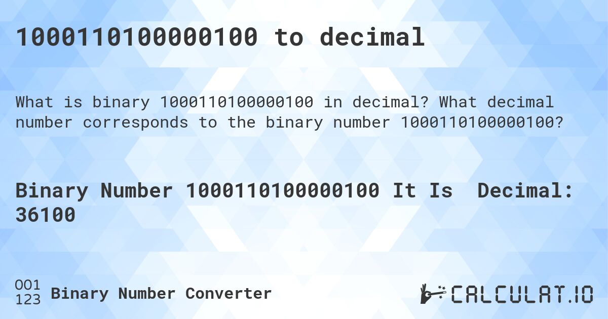 1000110100000100 to decimal. What decimal number corresponds to the binary number 1000110100000100?
