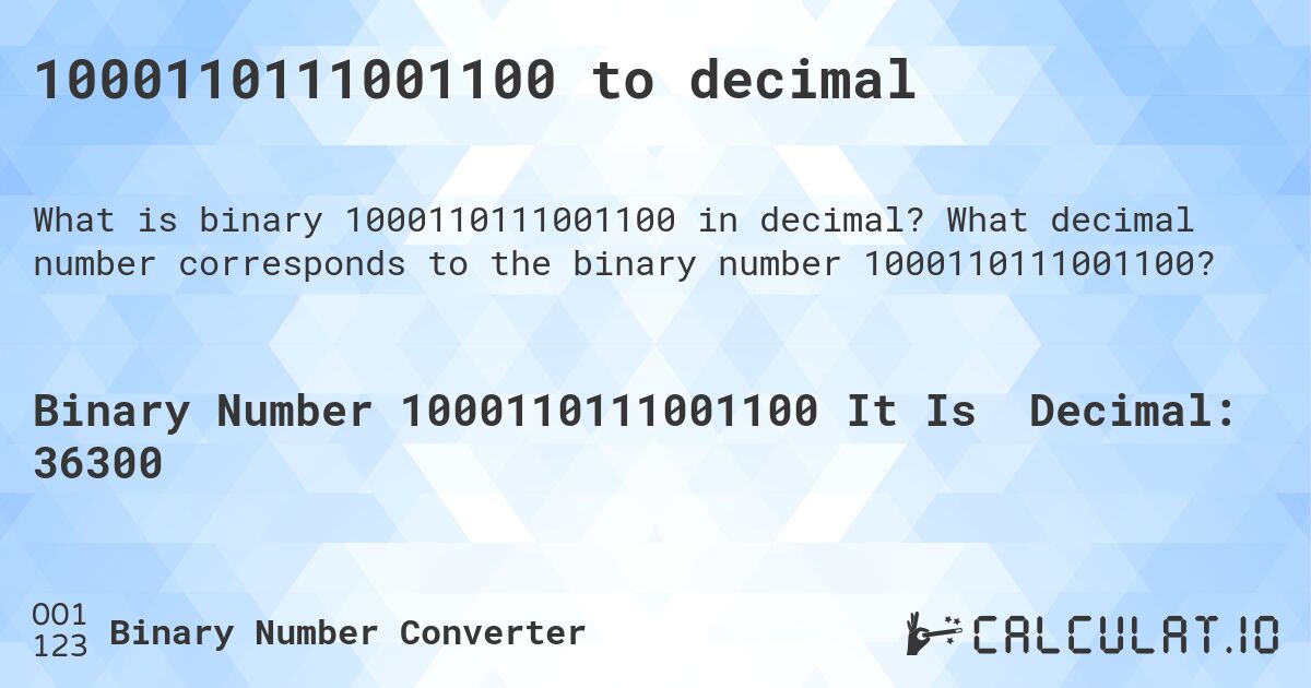 1000110111001100 to decimal. What decimal number corresponds to the binary number 1000110111001100?