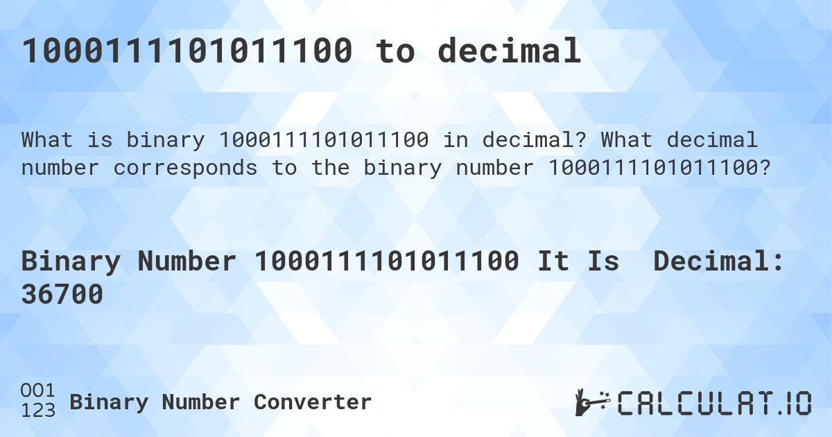 1000111101011100 to decimal. What decimal number corresponds to the binary number 1000111101011100?