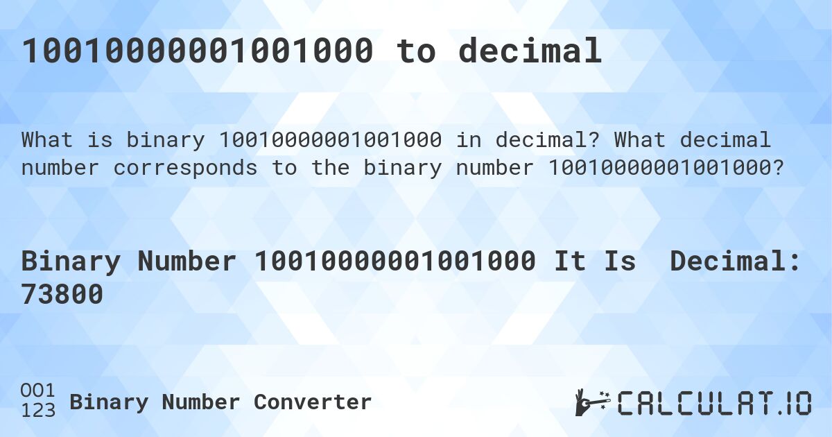 10010000001001000 to decimal. What decimal number corresponds to the binary number 10010000001001000?