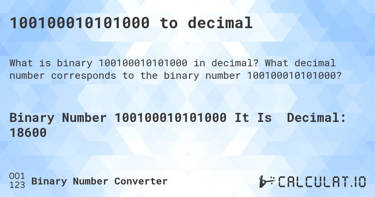 100100010101000 to decimal. What decimal number corresponds to the binary number 100100010101000?