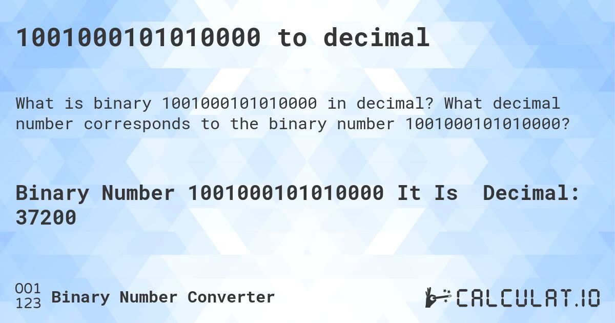 1001000101010000 to decimal. What decimal number corresponds to the binary number 1001000101010000?
