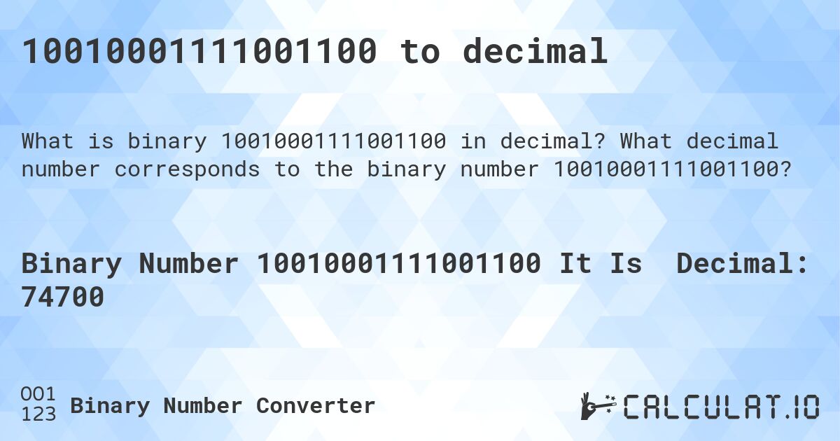 10010001111001100 to decimal. What decimal number corresponds to the binary number 10010001111001100?
