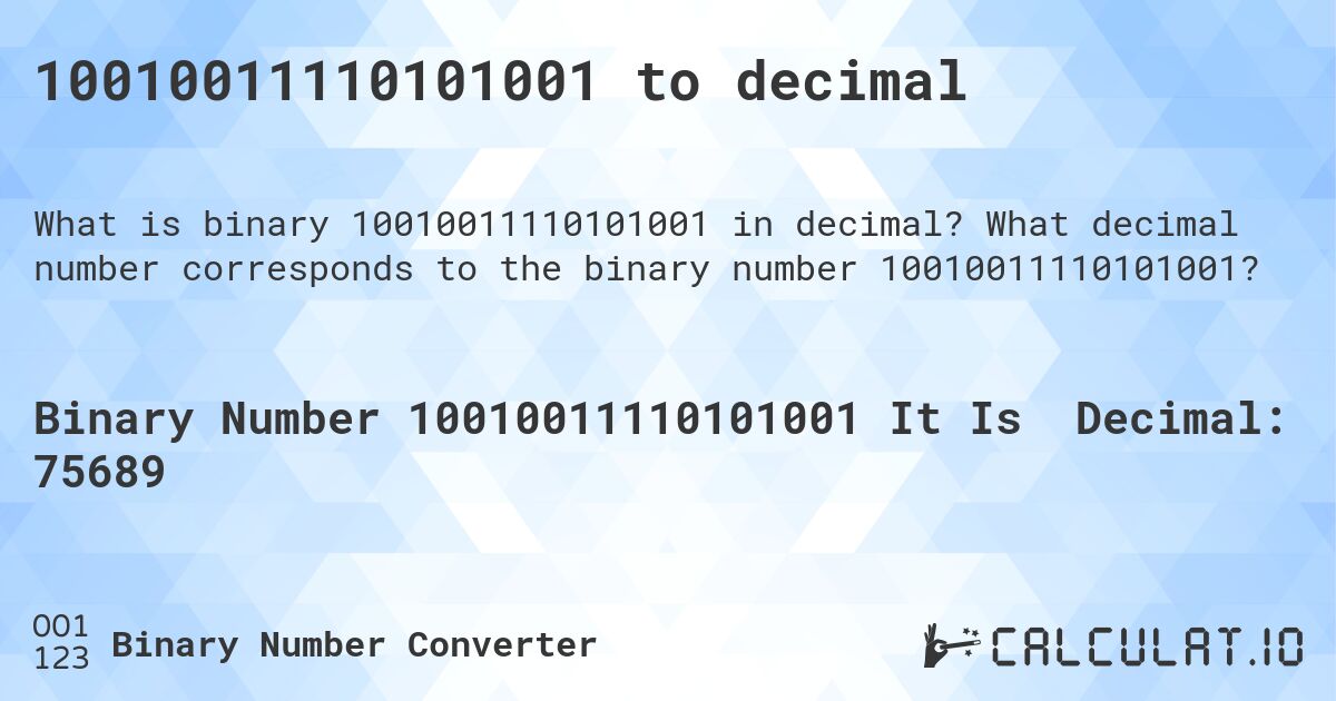 10010011110101001 to decimal. What decimal number corresponds to the binary number 10010011110101001?