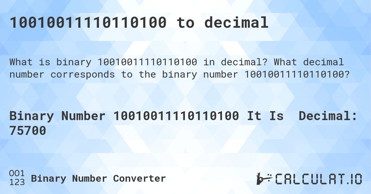 10010011110110100 to decimal. What decimal number corresponds to the binary number 10010011110110100?