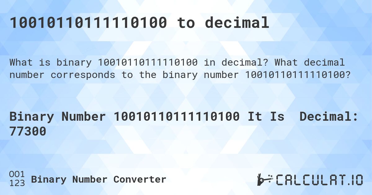 10010110111110100 to decimal. What decimal number corresponds to the binary number 10010110111110100?
