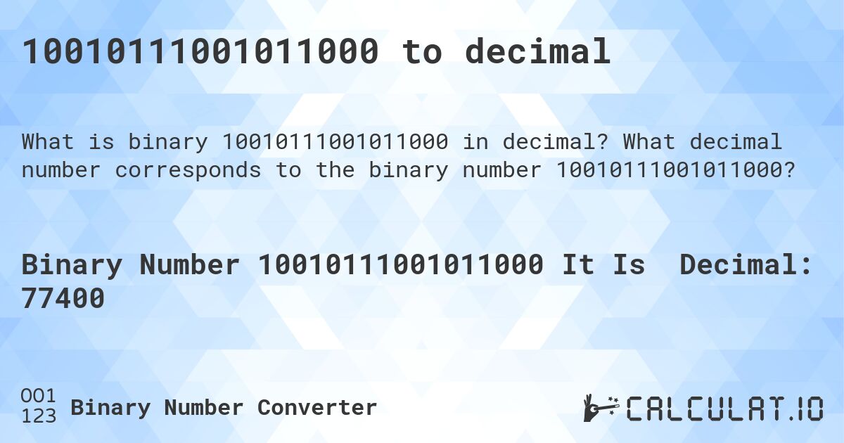 10010111001011000 to decimal. What decimal number corresponds to the binary number 10010111001011000?