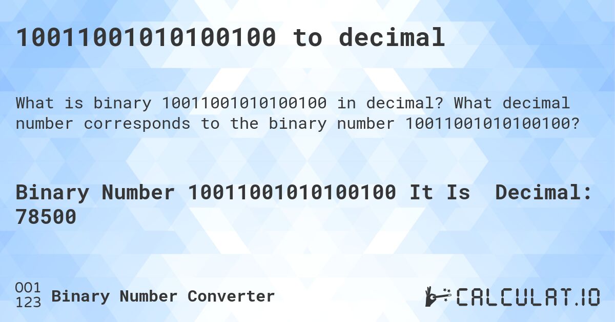 10011001010100100 to decimal. What decimal number corresponds to the binary number 10011001010100100?