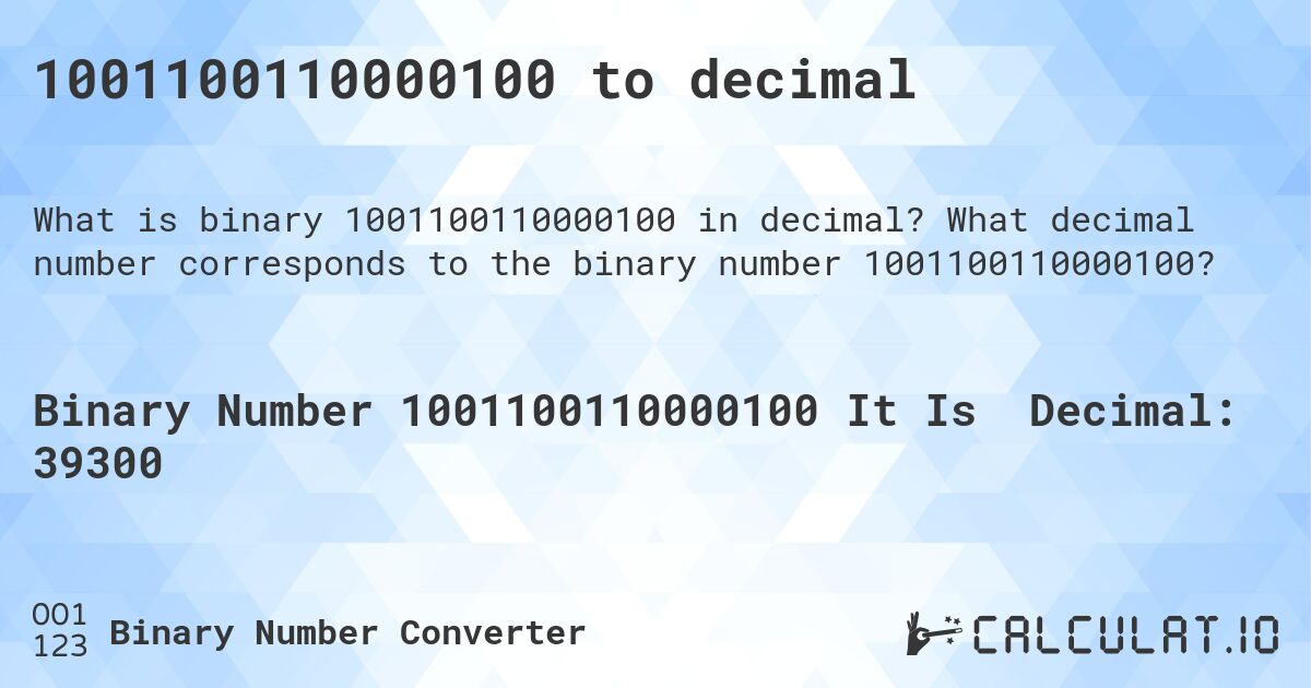 1001100110000100 to decimal. What decimal number corresponds to the binary number 1001100110000100?