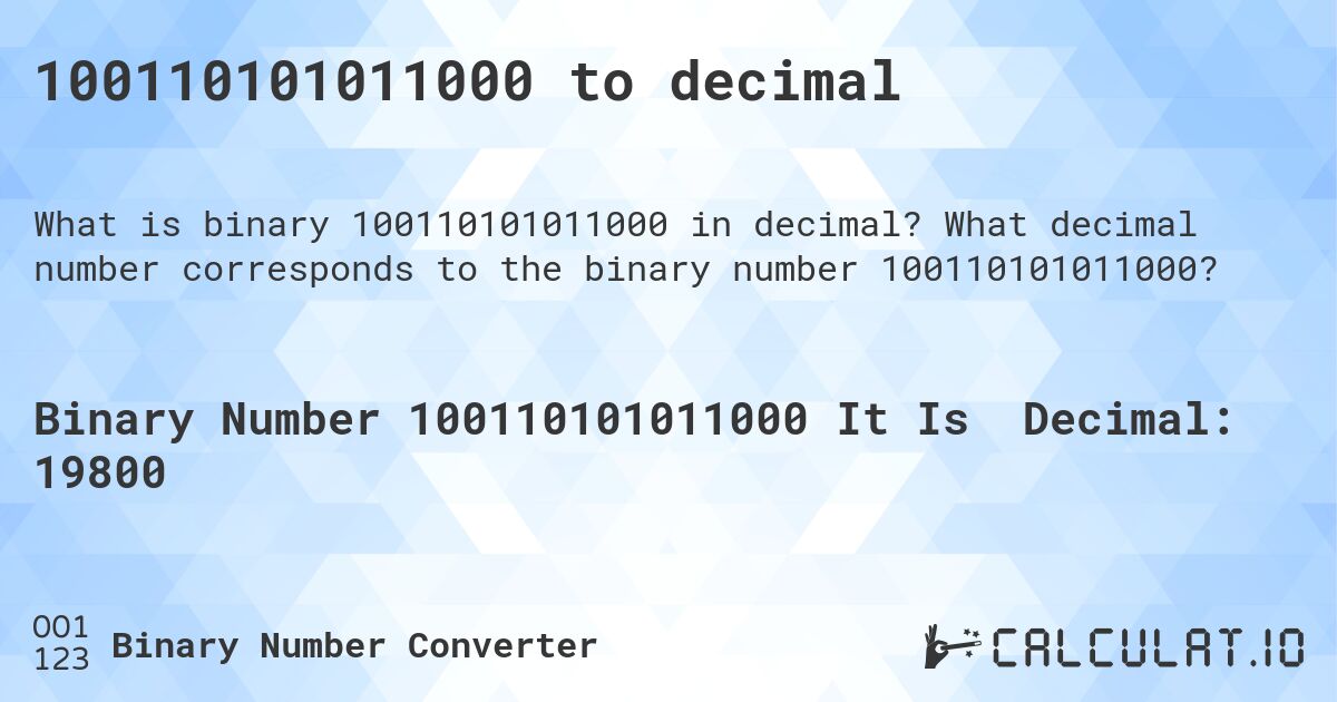 100110101011000 to decimal. What decimal number corresponds to the binary number 100110101011000?