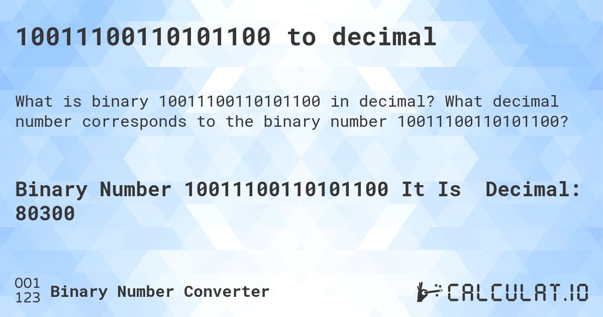 10011100110101100 to decimal. What decimal number corresponds to the binary number 10011100110101100?