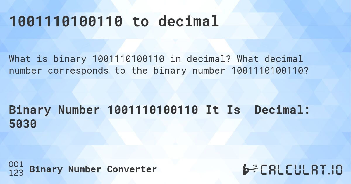 1001110100110 to decimal. What decimal number corresponds to the binary number 1001110100110?