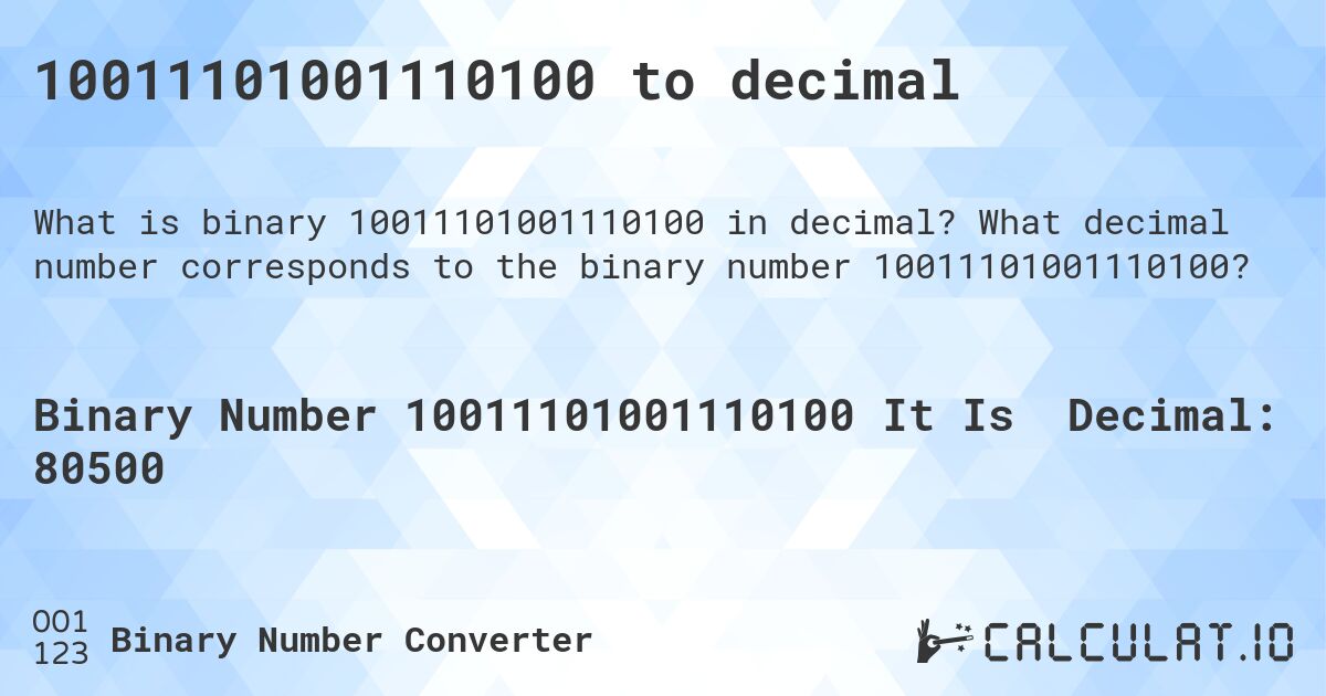 10011101001110100 to decimal. What decimal number corresponds to the binary number 10011101001110100?
