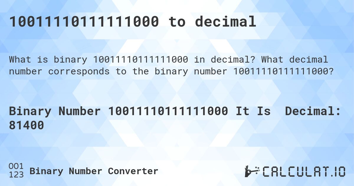 10011110111111000 to decimal. What decimal number corresponds to the binary number 10011110111111000?