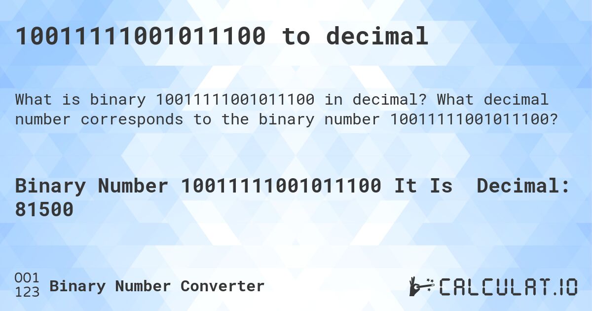 10011111001011100 to decimal. What decimal number corresponds to the binary number 10011111001011100?