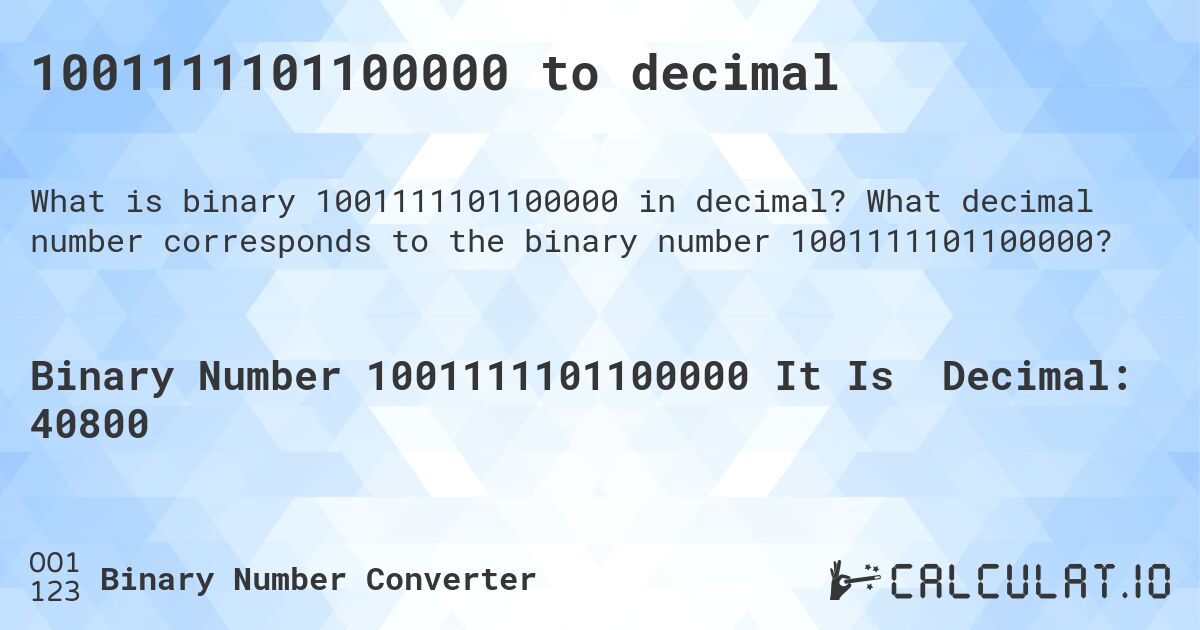 1001111101100000 to decimal. What decimal number corresponds to the binary number 1001111101100000?