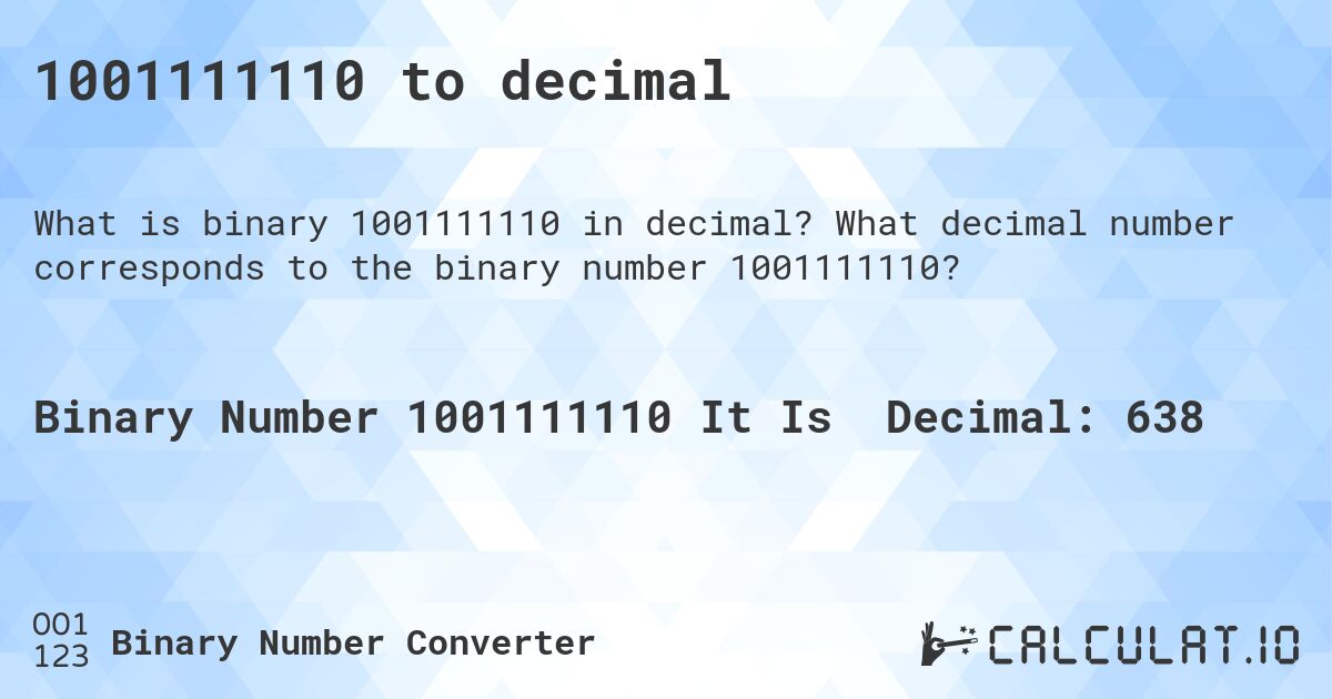 1001111110 to decimal. What decimal number corresponds to the binary number 1001111110?