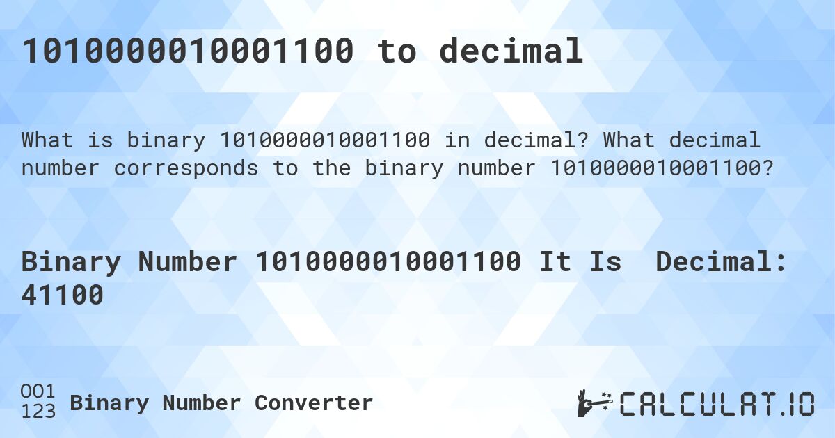 1010000010001100 to decimal. What decimal number corresponds to the binary number 1010000010001100?