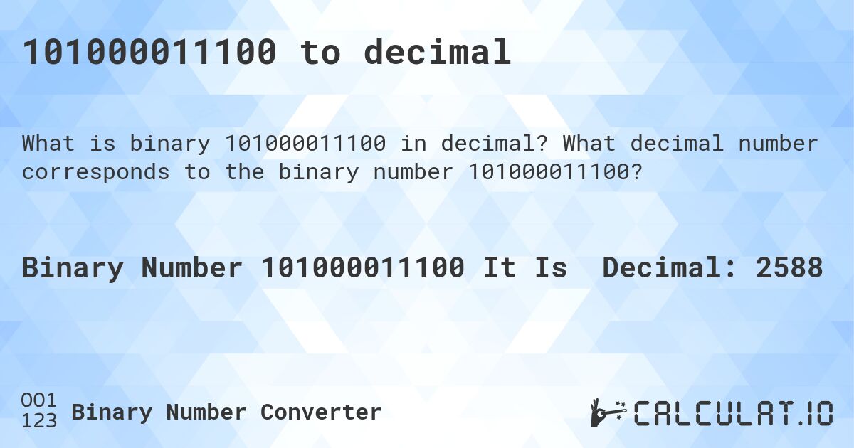 101000011100 to decimal. What decimal number corresponds to the binary number 101000011100?