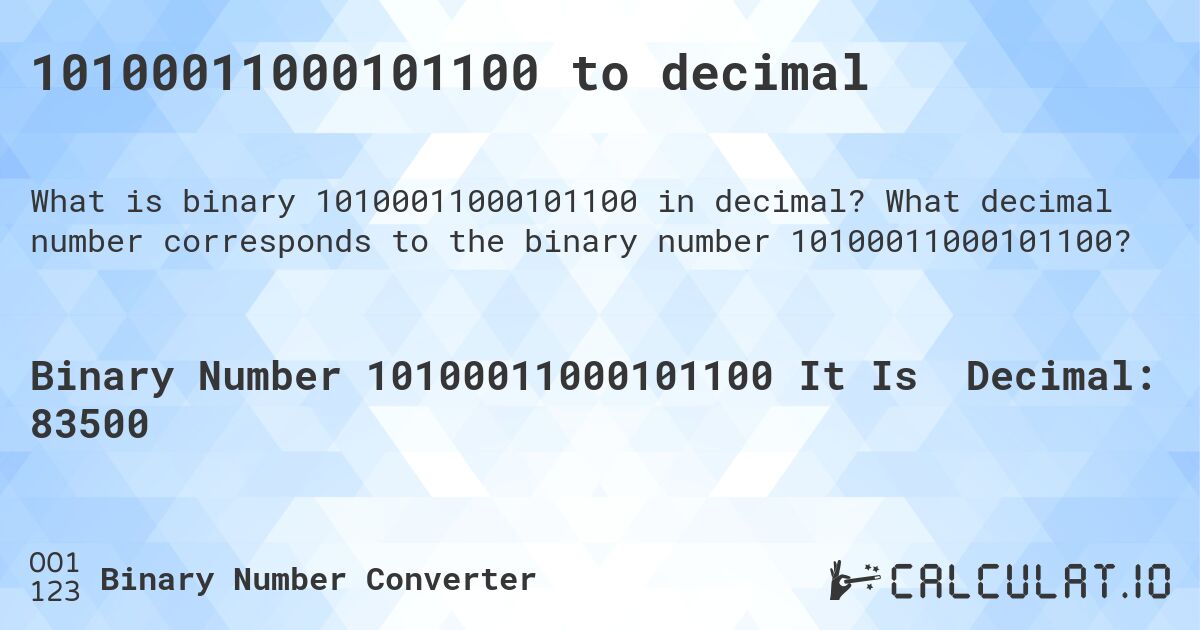 10100011000101100 to decimal. What decimal number corresponds to the binary number 10100011000101100?