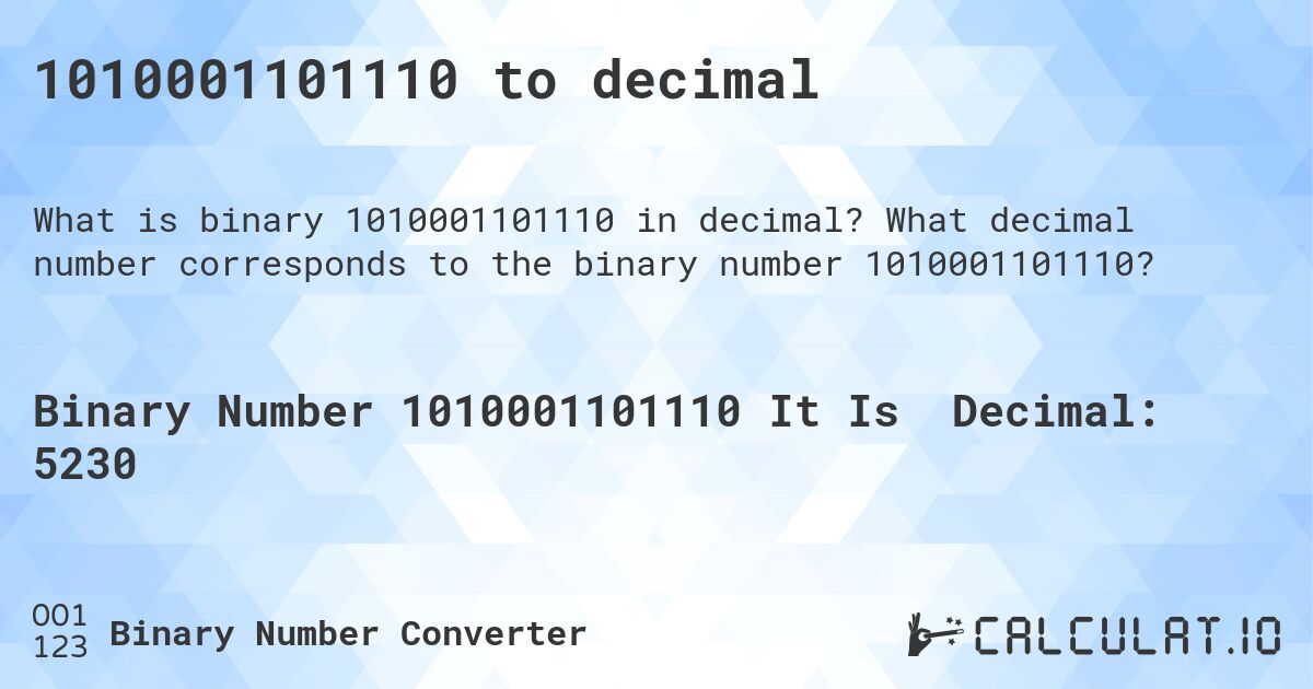 1010001101110 to decimal. What decimal number corresponds to the binary number 1010001101110?