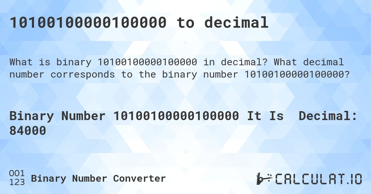 10100100000100000 to decimal. What decimal number corresponds to the binary number 10100100000100000?