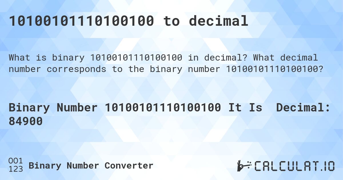 10100101110100100 to decimal. What decimal number corresponds to the binary number 10100101110100100?