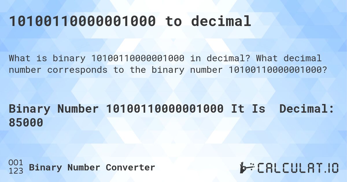 10100110000001000 to decimal. What decimal number corresponds to the binary number 10100110000001000?