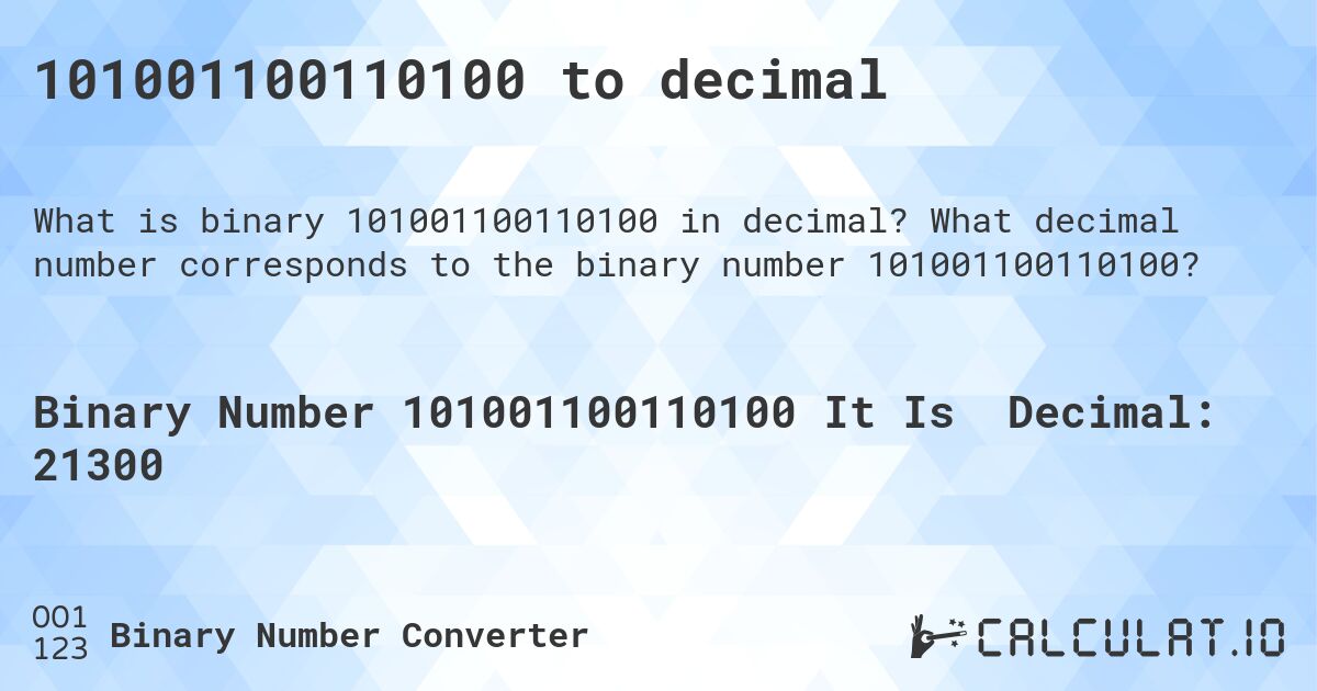 101001100110100 to decimal. What decimal number corresponds to the binary number 101001100110100?