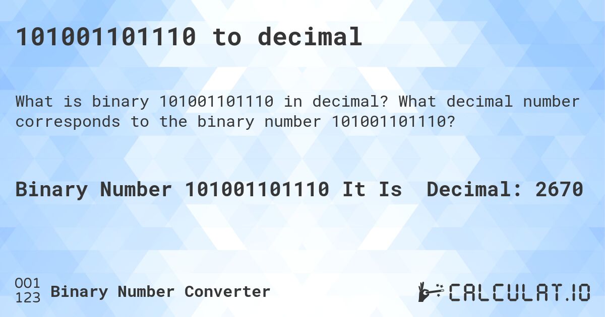 101001101110 to decimal. What decimal number corresponds to the binary number 101001101110?