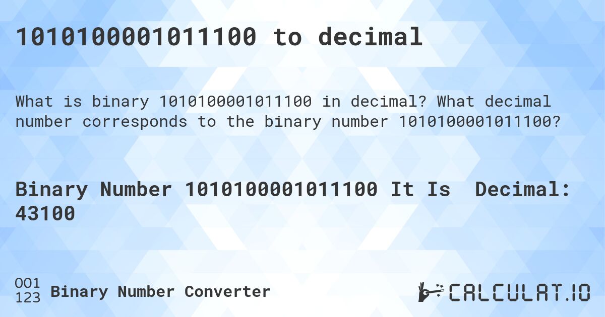 1010100001011100 to decimal. What decimal number corresponds to the binary number 1010100001011100?