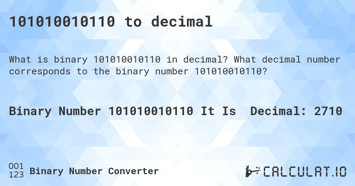 101010010110 to decimal. What decimal number corresponds to the binary number 101010010110?