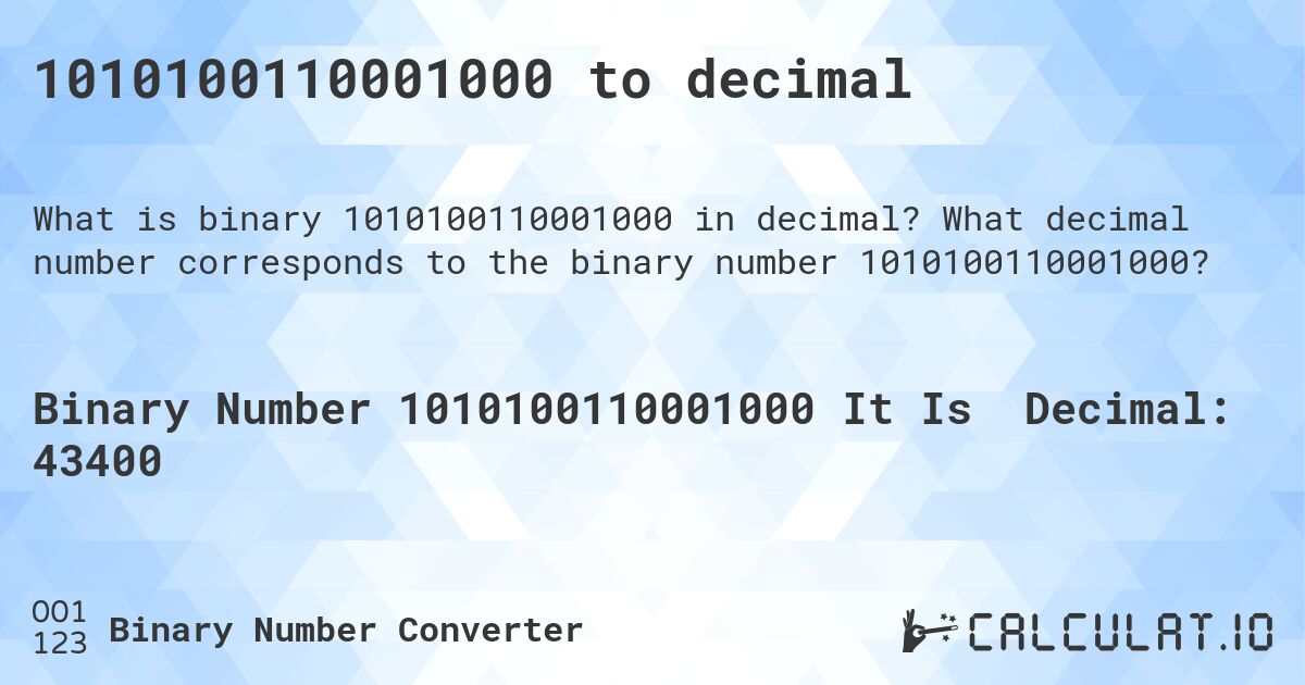 1010100110001000 to decimal. What decimal number corresponds to the binary number 1010100110001000?