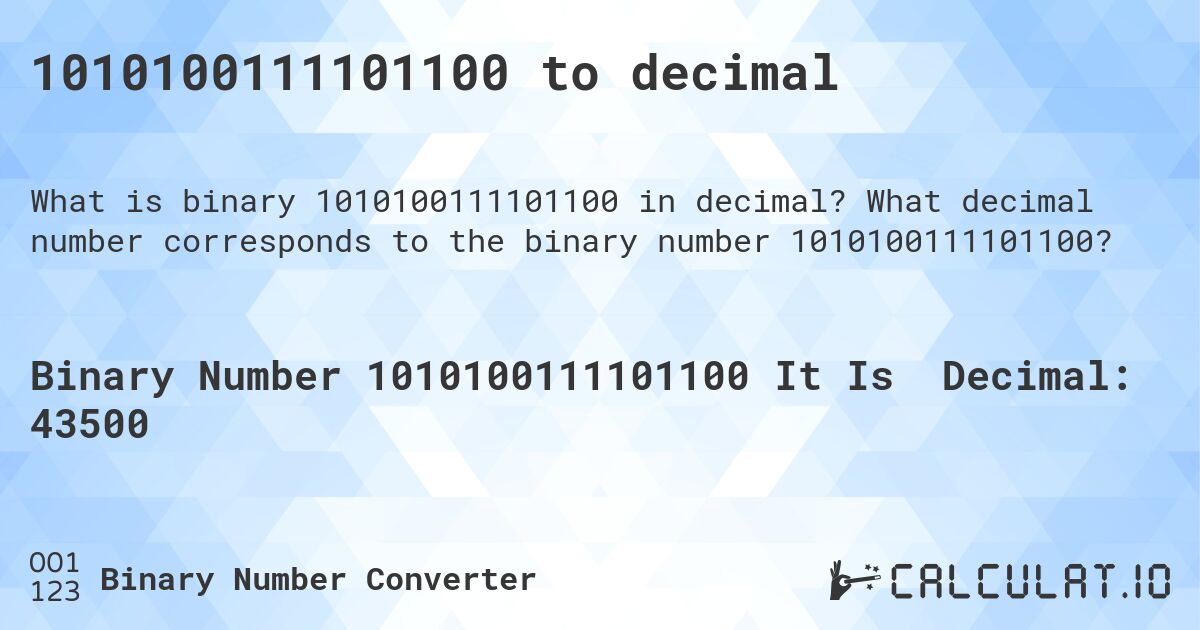 1010100111101100 to decimal. What decimal number corresponds to the binary number 1010100111101100?