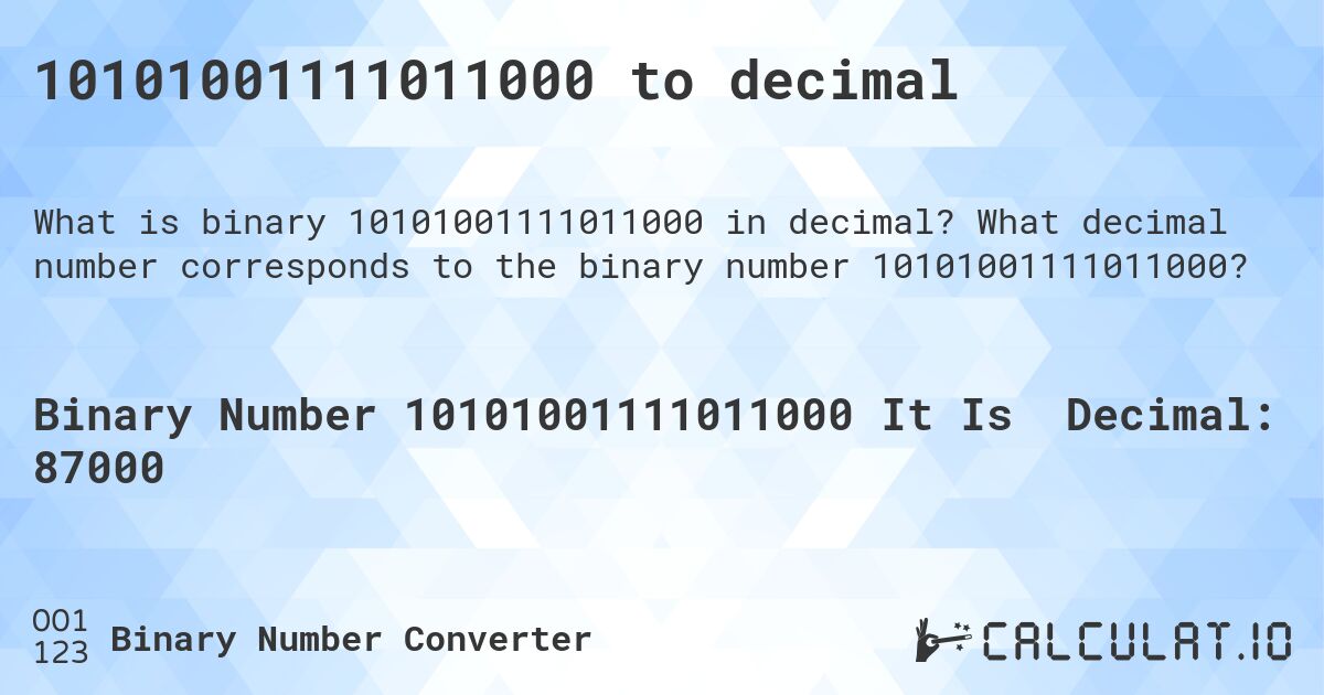 10101001111011000 to decimal. What decimal number corresponds to the binary number 10101001111011000?