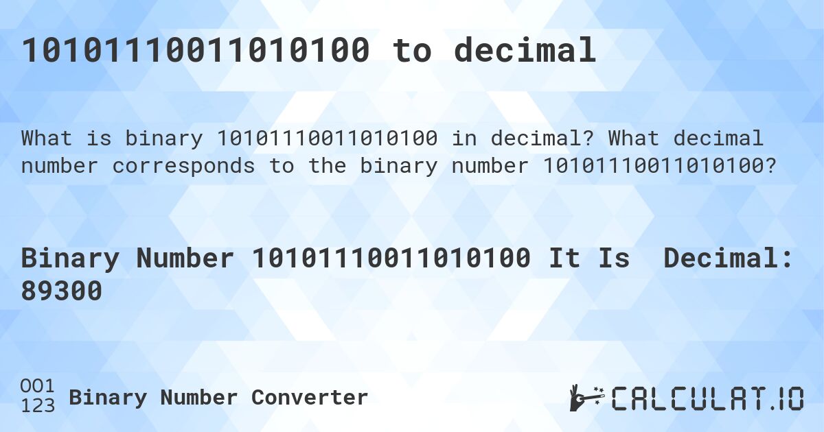 10101110011010100 to decimal. What decimal number corresponds to the binary number 10101110011010100?