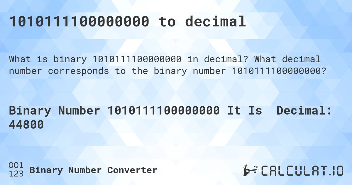 1010111100000000 to decimal. What decimal number corresponds to the binary number 1010111100000000?