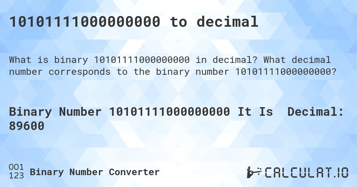 10101111000000000 to decimal. What decimal number corresponds to the binary number 10101111000000000?